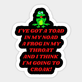 Toad in My Noad Sticker